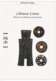 Chinese Coins: Money in History and Society (Arts of China) (Liuliang Yu)