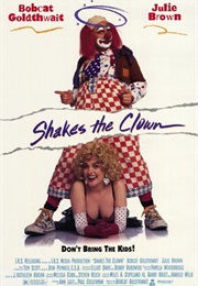 Shakes the Clown (1991)