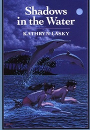 Shadows in the Water (Kathryn Lasky)