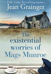 The Existential Worries of Mags Monroe (Jean Grainger)