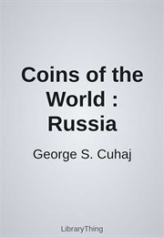 Coins of the World : Russia (George S. Cuhaj)