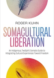 Somocultural Liberation (Roger Kuhn)
