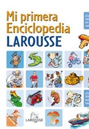Mi Primera Enciclopedia Larousse (Larousse)