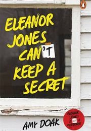 Eleanor Jones Can't Keep a Secret (Amy Doak)