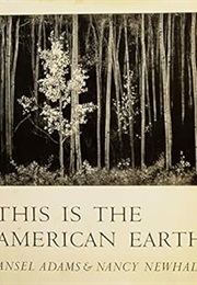 This Is the American Earth (Ansel Adams)