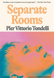 Separate Rooms (Pier Vittorio Tondelli)