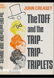 The Toff and the Trip-Trip-Triplets (John Creasey)