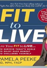 Fit to Live (Pamela Peeke)