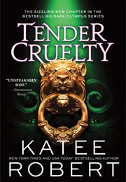 Tender Cruelty (Katee Robert)