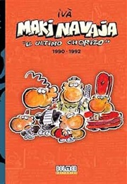 Makinavaja, El Último Choriso