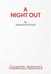 A Night Out (Pinter, Harold)