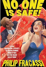 No One Is Safe! (Philip Fracassi)