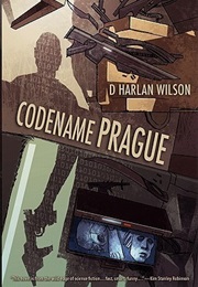 Codename Prague (D. Harlan Wilson)