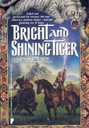 Bright and Shining Tiger (Claudia J. Edwards)