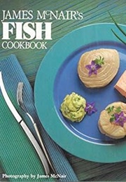 James McNair's Fish Cookbook (James McNair)