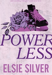 Powerless (Elsie Silver)