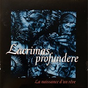 La Naissance D'un Rêve - Lacrimas Profundere (1997)