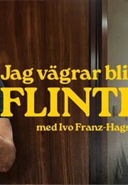 Jag Vägrar Bli En Flintis (2025)