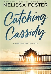 Catching Cassidy (Melissa Foster)