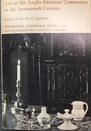 Arts of the Anglo-American Community in the Seventeenth Century (Ian M. G. Quimby)