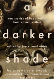 A Darker Shade (Joyce Carol Oates(Editor))