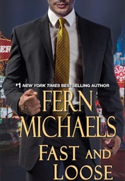 Fast and Loose (Fern Michaels)