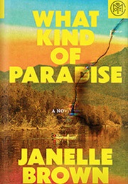 What Kind of Paradise (Janelle Brown)
