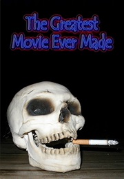 The Greatest Movie Ever Made (2001)