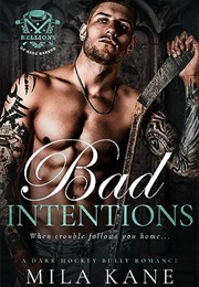 Bad Intentions (Mila Kane)