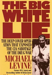 The Big White Lie (Michael Levine)