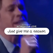 #327 Just Give Me a Reason by P!Nk Featuring Nate Ruess