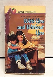 With and Without You (Ann M Martin)