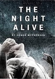 The Night Alive (McPherson, Conor)