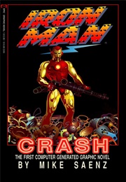 Marvel Graphic Novel #33 - Iron Man: Crash (Oct. 1988) (Mike Saenz)