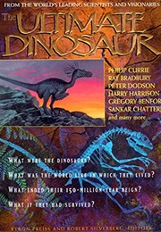 Ultimate Dinosaur (Byron Preiss)