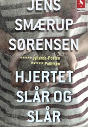 Hjertet Slår Og Slår (Jens Smærup Sørensen)