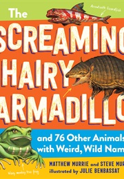 The Screaming Hairy Armadillo (Matthew Murrie)
