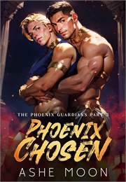 Phoenix Chosen Part 3 (Ashe Moon)