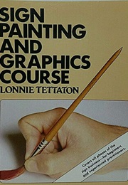 Sign Painting and Graphics Course (Lonnie Tettaton)