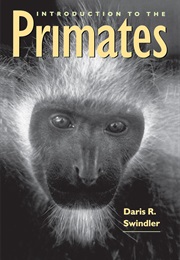 Introduction to the Primates (Daris Swindler)