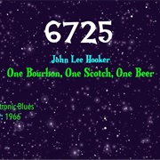 #9075 One Bourbon, One Scotch, One Beer by John Lee Hooker