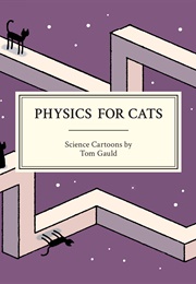 Physics for Cats (Tom Gauld)