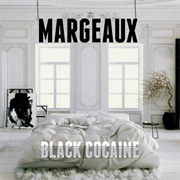 Margeaux - Black Cocaine