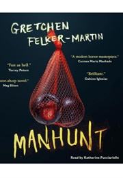 Manhunt by Gretchen Felker-Martin (Read by Katherine Pucciariello)