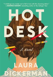 Hot Desk (Laura Dickerman)