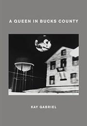 A Queen in Bucks County (Gabriel Kay)