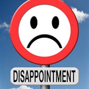 Disappointment