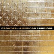 American Prodigal - Crowder