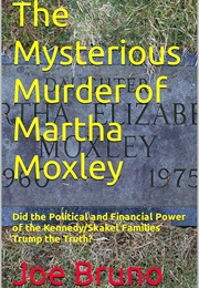The Mysterious Murder of Martha Moxley (Joe Bruno)