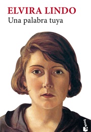 Una Palabra Tuya (Elvira Lindo)